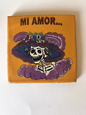 Day Of The Dead Handpainted Tile - Skeleton La Catrina  Mi Amor  - Mexico • $5