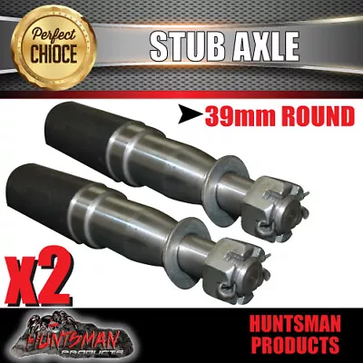 $21 • Buy X2 Trailer Stub Axle 39mm X 200mm Suit LM Bearings With Nut, Washer & Split Pin
