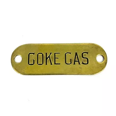 Vintage Industrial Machine BRASS TAG - COKE GAS • $18.99