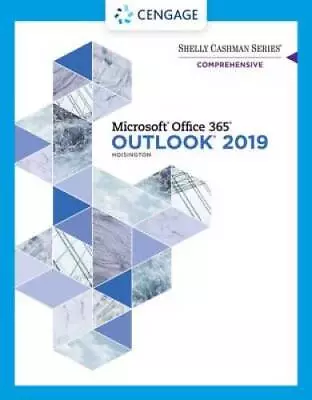 Shelly Cashman Series Microsoft Office 365 & Outlook 2019 Comprehensive ( - GOOD • $10.27