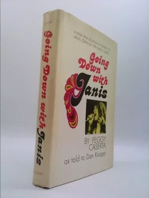 Going Down With Janis: A Raw And Scathing Portrait Of Janis Joplin...  (1st Ed) • $56