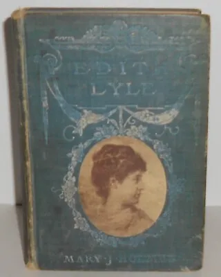 EDITH LYLE By Mary J. Holmes 1903 ANTIQUE - G. W. Dillingham Co. HB - Fast Ship • $9.98