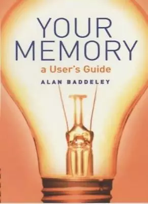 Your Memory: A Users Guide By Alan Baddeley • $8.73