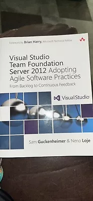 Visual Studio Team Foundation Server 2012 : Adopting Agile Softwa • $5