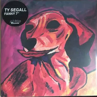 TY SEGALL Fanny 7  Burgundy Color Epsilons Fuzz Goggs Broken Bat Party Fowl LP  • $13.99