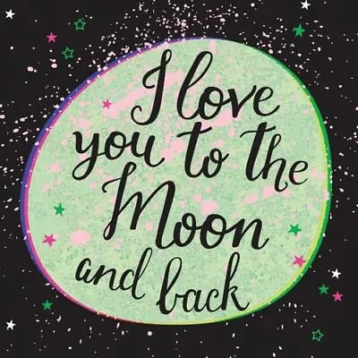 I Love You To The Moon And Back By . Book The Cheap Fast Free Post • £3.49