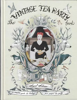 Vintage Tea Party Book Complete Guide To Hosting Your Perfect Party Adoree • $12.50