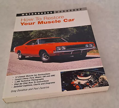 Motorbooks Workshop Ser.: How To Restore Your Muscle Car By Paul Zazarine And... • $0.99