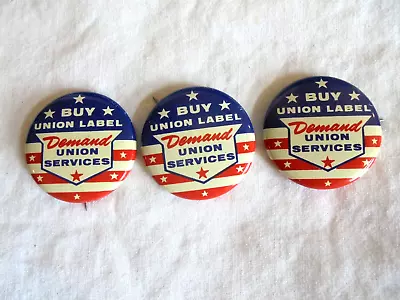 Lot Of 3 Vintage Buy Union Labels - Demand Union Services Labor Union Pinbacks • $7.99