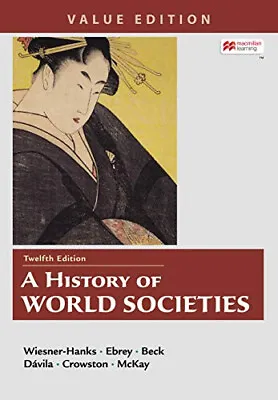 A History Of World Societies Combined By Wiesner-Hanks (12th Ed.) (Paperback) • $110