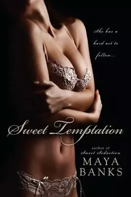 Sweet Ser.: Sweet Temptation By Maya Banks (2010 Trade Paperback) • $10