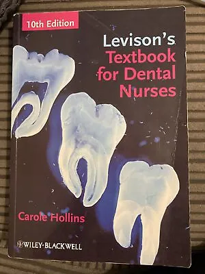 Levison's Textbook For Dental Nurses Hollins Carole Used; Good Book • £15