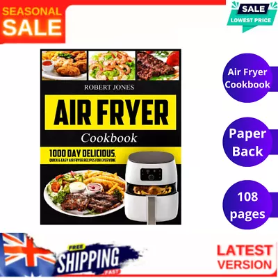 Air Fryer Cookbook 1000 Day Recipes By Robert Jones | PAPERBACK • $16.99