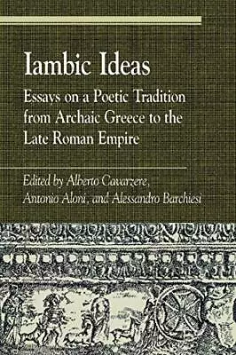 Iambic Ideas: Essays On A Poetic Tradition From Cavarzere Aloni Barchiesi+- • $110.71