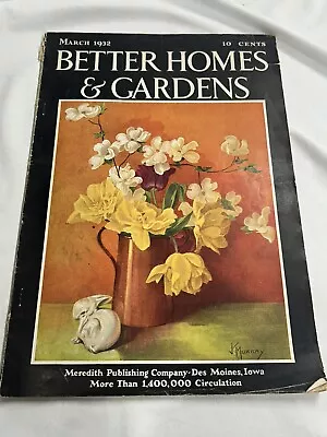 Vintage 1932 Better Homes & Gardens Magazine March 1932 • $7.49