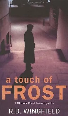 £3.34 • Buy A Touch Of Frost: (DI Jack Frost Book 2) By R D Wingfield