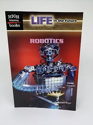 NEW Vintage Robotics High Interest Books Paperback Life In The Future • $13.99