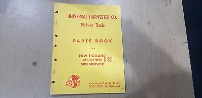 New Holland Model 900 & 901 Speedrower Parts Book By Universal Harvester Co. • $15