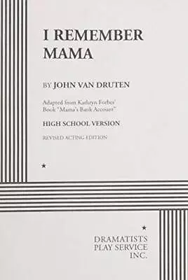 I Remember Mama (High School Version) - Acting Edition - Paperback - GOOD • $32.74