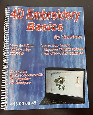 4D Embroidery Basics By Tim Frost Manual Instructions Part # 413000045 Machine • $4.99