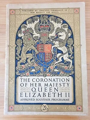 The Coronation Of Her Majesty Queen Elizabeth II Approved Souvenir Programme • £9.99