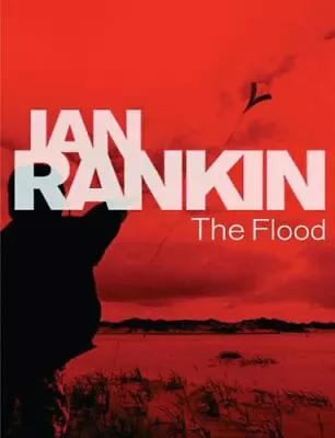 The Flood By IAN RANKIN • $6.34