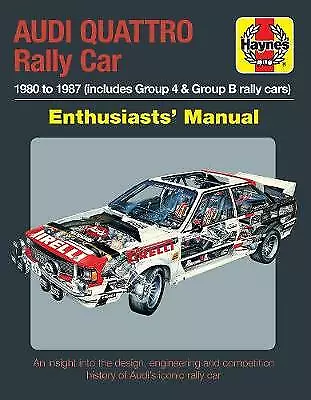 Audi Quattro Rally Car Enthusiasts' Manual: 1980 To 1987 (includes Group 4 &... • £17.99