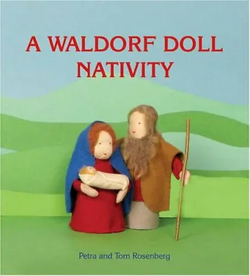 £4.35 • Buy A Waldorf Doll Nativity,Petra Rosenberg, Tom Rosenberg