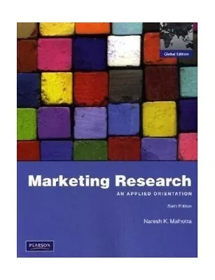 Marketing Research: An Applied Orientation: Global Ed... By SPSS SPSS Paperback • $11.98
