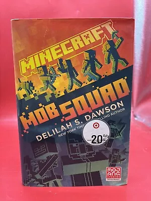 Minecraft Mob Squad : An Official Minecraft Novel By Delilah S. • $6.13