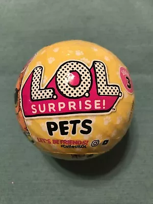 LOL Surprise PETS Yellow Ball Series 3 L.O.L. New • $17.50