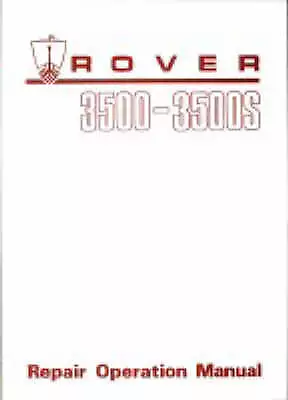 Rover 3500 & 3500s (P6) Workshop Manual - 9781855201156 • $75.68