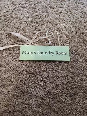 Novelty Home Sign Mum's Laundry Room • £3.50