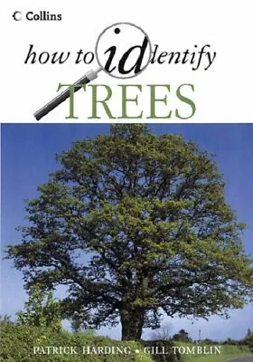 How To Identify - Trees (Collins How To Identify Guides) By Patrick Harding Gi • £3.07