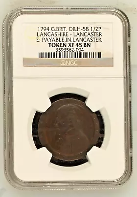 1794 G. Brit. D&H-58 1/2P Lancashire-Lancaster Payable In Lancaster NGC XF 45 • £144.75