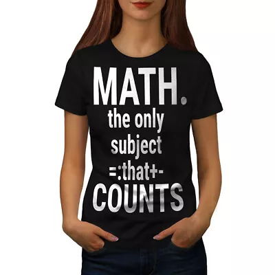 Wellcoda Math Slogan Womens T-shirt Funny Quote Casual Design Printed Tee • £15.99