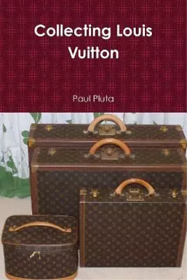 Paul Pluta Collecting Louis Vuitton (Paperback) • £22.69