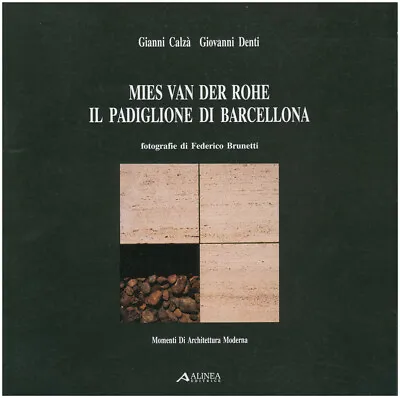 Mies Van Der Rohe: Il Padiglione Di Barcellona • $21.60