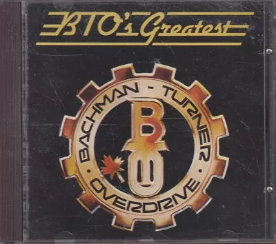 BACHMAN-TURNER OVERDRIVE  BTO's Greatest  Best Of CD • £2.87