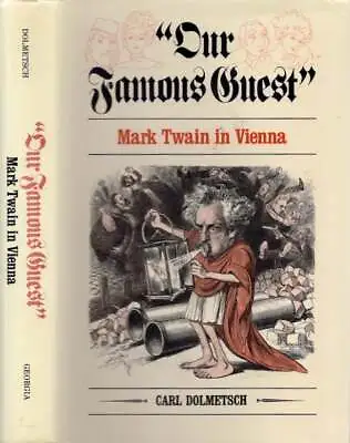 Carl Dolmetsch / Our Famous Guest Mark Twain In Vienna Signed 1st Edition 1992 • $28