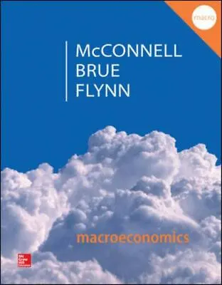 Macroeconomics: Principles Problems & Policies • $10