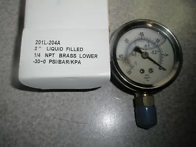 $12.99 • Buy 2  Liquid Filled 1/4 NPT Vacuum Guage 30  HG 201L-204A NEW IN BOX