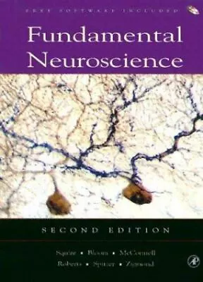 Fundamental Neuroscience Second Edition Floyd E. BloomSusan K. McConnellMich • $13