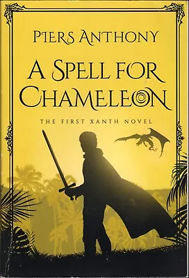 ¬   A Spell For Chameleon - Piers Anthony - Paperback - Actual Book Shown • £3.40