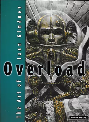 VTG Overload The Art Of Juan Gimenez 2000 Heavy Metal HC Azpiri Metabarons VF- • $123.36