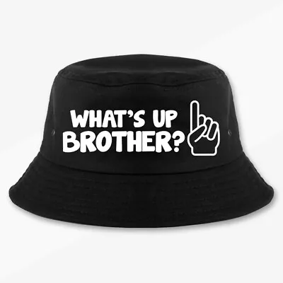 What's Up Brother Bucket Hat Multi Sizes Funny Meme Finger Sticker Cotton • $19.90