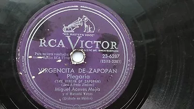 Latin 78rpm Single 10-inch - Miguel Aceves Mejia & Mariachi Vargas  Virgencita  • $19.99