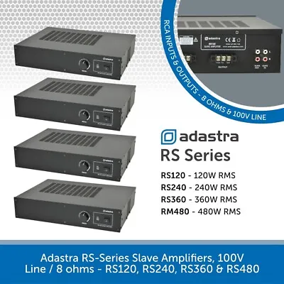 Adastra RS-Series Slave Amplifiers 100V 8 Ohm Amp 120W 240W 360W 480W RCA 2U 19  • £319
