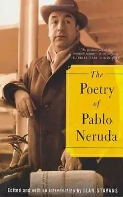 The Poetry Of Pablo Neruda - Paperback By Pablo Neruda - VERY GOOD • $11.38
