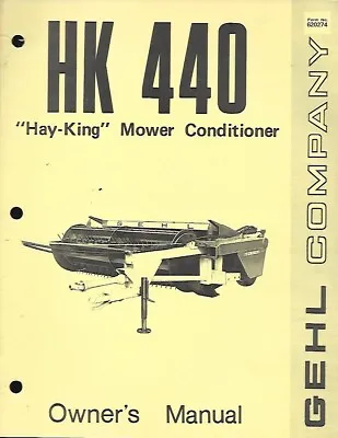 Gehl Hk 440  Hay-king  Mower Conditioner Owners Manual • $14.99